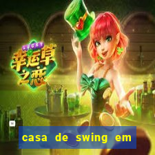 casa de swing em porto seguro